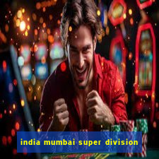 india mumbai super division